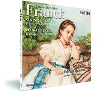 Franck : String Quartet, Op. 49, Piano Quintet, Op. 45