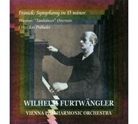 フランク:交響曲ニ短調 他 [モノラル] (Franck: Symphony in d etc. / FURTWANGLER, VPO (1953) )