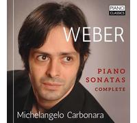Weber, C.M. Von - Weber: Complete Piano Sonatas