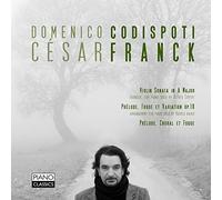 Franck: Violin Sonata in A major, Prelude, Fugue et Variation Op. 18, Choral et Fugue
