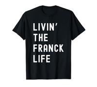 Franck viviendo la Vida de Franck Nombre Divertido Camiseta gráfica económica