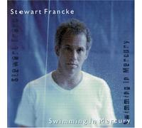 Francke, Stewart - Swimming in Mercury