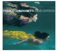 Franco Ambrosetti - Liquid Gardens