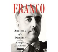 Franco: Anatomy of a Dictator