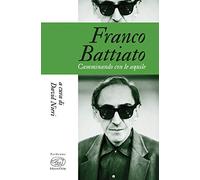 Franco Battiato. Camminando con le aquile (Sorbonne)