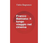 Franco Battiato: Il lungo viaggio nel cinema