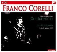 Franco Corelli - Gli Ugonotti - les Huguenots