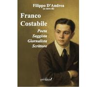 Franco Costabile. Poeta, saggista, giornalista, scrittore. Atti delle Quattro Giornate di Studi nel Centenario della nascita (1924-2024) (Clio)