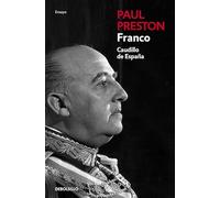 Franco (edición actualizada): Caudillo de España (Ensayo | Biografía)