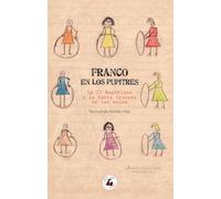FRANCO EN LOS PUPITRES: La II República y la Santa Cruzada en las aulas (MEMORIA)