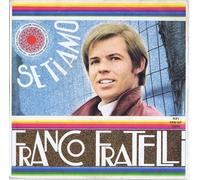 Franco Fratelli - Se Ti Amo / Quando La Mia Tristezza [Vinilo 7 pulgadas - 45 rpm]