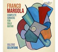 Valerio Celentano - Margola: Complete Sonatas for Solo Guitar