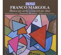 Franco Margola Franco Margola: Musica Per Archi E Concerti Per Oboe (CD) Album