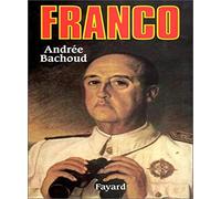 Franco. Ou La Reussite D'Un Homme Ordinaire