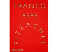 Franco Pepe: Pizza Chef (FOOD-COOK)