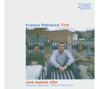 Franco Petrocca Trio - Una Nuova Vita