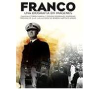 Franco Una biografía en imágenes: Apuntes para un retrato personal (Historia) (IMPETU/HISTORIA)