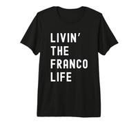 Franco viviendo la Vida de Franco Nombre Divertido Camiseta Premium