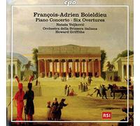 François-Adrien Boieldieu : Concerto pour piano - Six Ouvertures. Veljkovic, Griffiths.