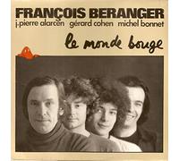 FRANCOIS BERANGER - LE MONDE BOUGE (vinyle 33 tours)
