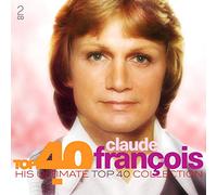 Francois, Claude - Top 40: Claude Francois
