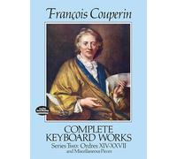 Francois couperin : complete keyboard works series two - ordres xiv-xxvii and miscellaneous pieces (Dover Classical Piano Music)