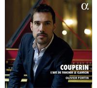 Olivier Fortin – Couperin: L´Art De Toucher Le Clavecin