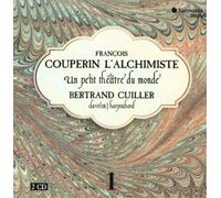 Cuiller Bertrand – L'alchimiste Vol.1 Un Petit Theatre Du Mond – Harmonia Mundi