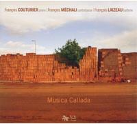 François Couturier, François Méchali, François Laizeau Musica Callada (CD) Album