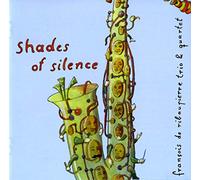 Francois De Ribaupierre Trio & Quartet - Shades Of Silence