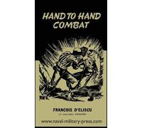 Francois D'Eliscu Hand to Hand Combat (Tapa blanda)