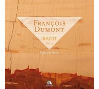 François Dumont - Bach: Vol. 2 (Keyboard Suites)
