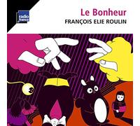 François-Elie Roulin - Le Bonheur