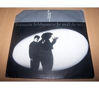 FRANCOIS FELDMAN - LE MAL DE TOI