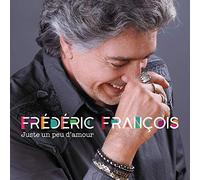 Francois, Frederic – Juste Un Peu.. – Digi