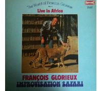 François Glorieux - Improvisation Safari (Live In Africa)