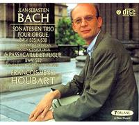 Francois-Henri Houbart - Sonates en Trio pour Orgue BWV 525 a 530 - Passacaille et Fugue BWV 582