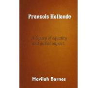 Francois Hollande: A legacy of equality and global impact