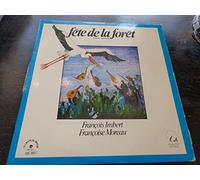 François Imbert et Françoise Moreau - fête de la forêt , conte musical - chantine 2- François Imbert et Françoise Moreau - disque le chant du monde 100.303