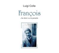 François. J'ai donc vu le paradis