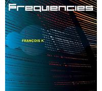 Francois K. - Frequencies