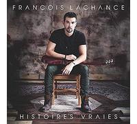 Francois Lachance - Histoires Vraies