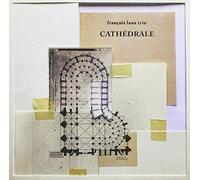 François Lana Trio - Cathedrale