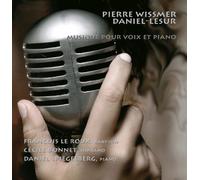 François Le Roux - Wissmer & Daniel-Lesur : Musique pour Voix et Piano