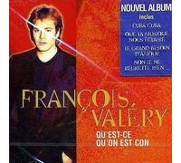 François Valéry - Qu'est-Ce Qu'On Est Con