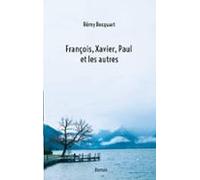 Francois Xavier Paul Et Les Autres (ebook)