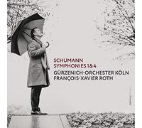 François-Xavier Roth - Schumann: Symphonies 1 & 4