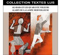 Françoise Christophe - Ali-Baba et les quarante voleurs & Aladin ou la lampe merveilleuse (Collection Textes Lus)