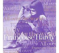 Francoise Hardy - All over the World By Francoise Hardy (1997-10-28)