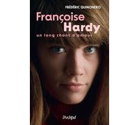 Françoise Hardy: Un long chant d'amour